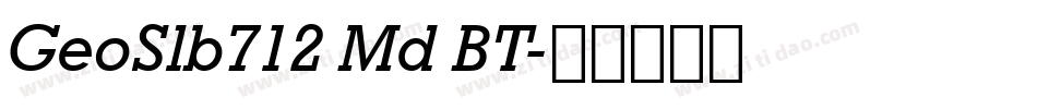 GeoSlb712 Md BT字体转换